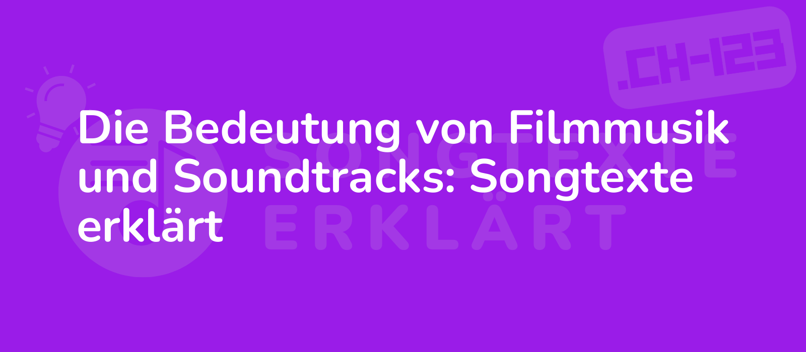 Die Bedeutung von Filmmusik und Soundtracks: Songtexte erklärt