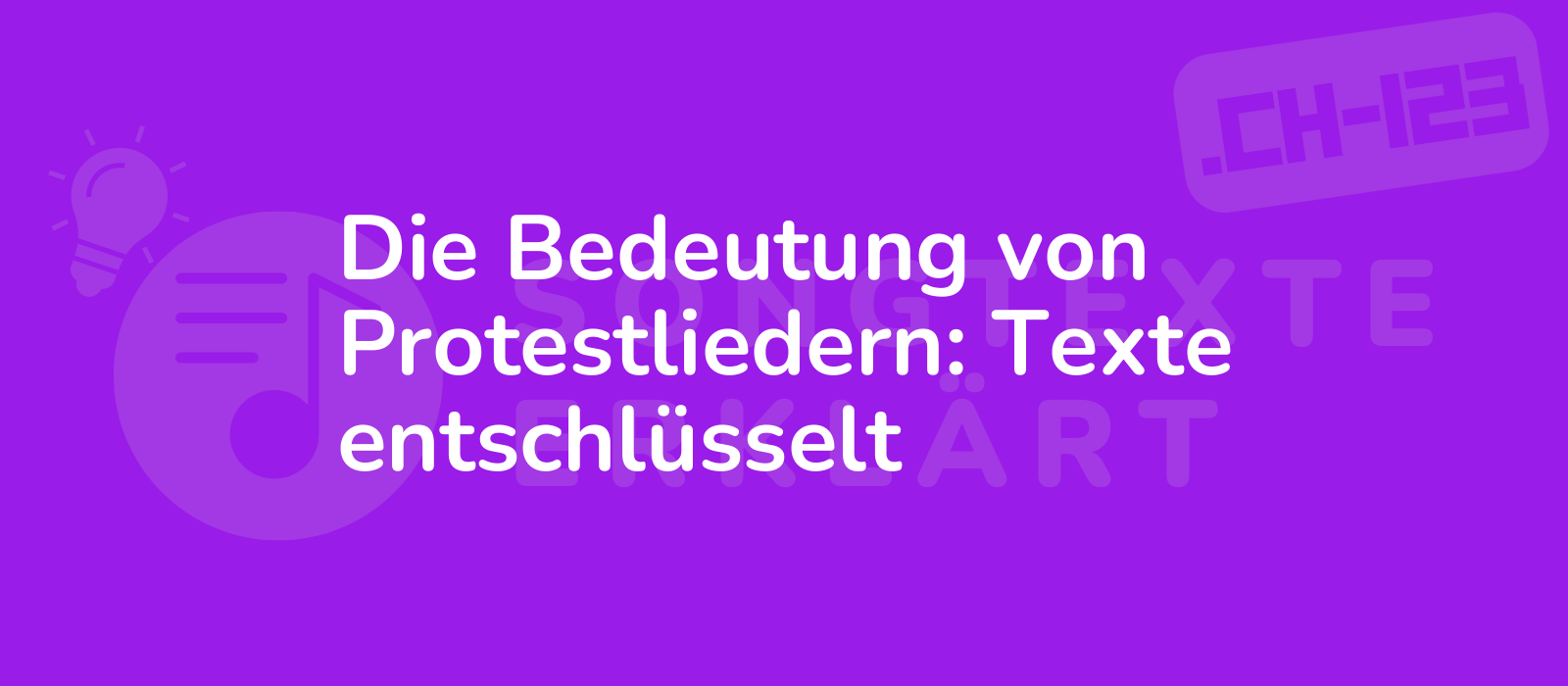 Die Bedeutung von Protestliedern: Texte entschlüsselt