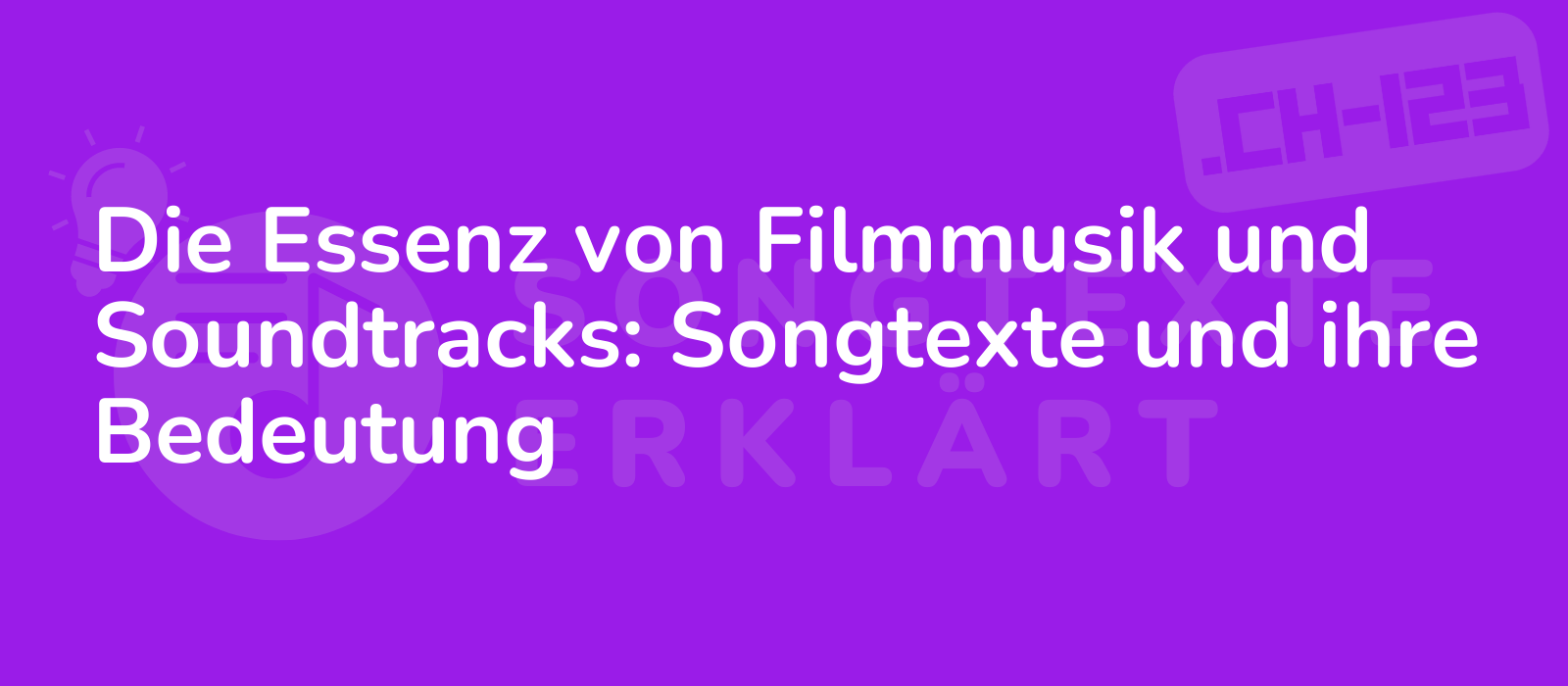 Die Essenz von Filmmusik und Soundtracks: Songtexte und ihre Bedeutung