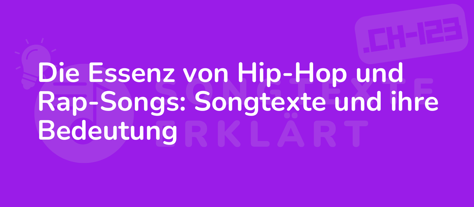 Die Essenz von Hip-Hop und Rap-Songs: Songtexte und ihre Bedeutung