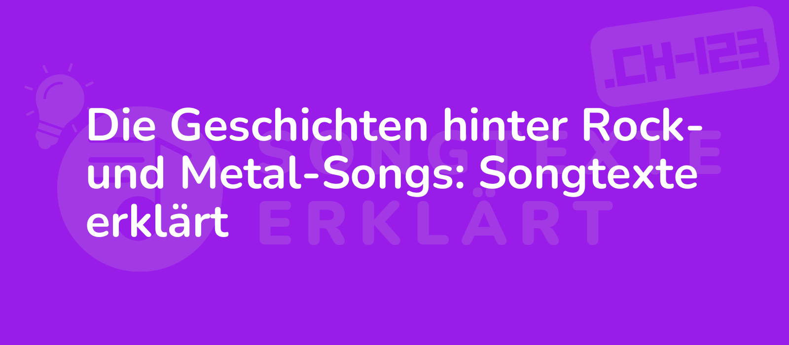 Die Geschichten hinter Rock- und Metal-Songs: Songtexte erklärt