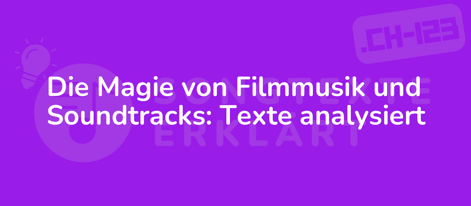 Die Magie von Filmmusik und Soundtracks: Texte analysiert