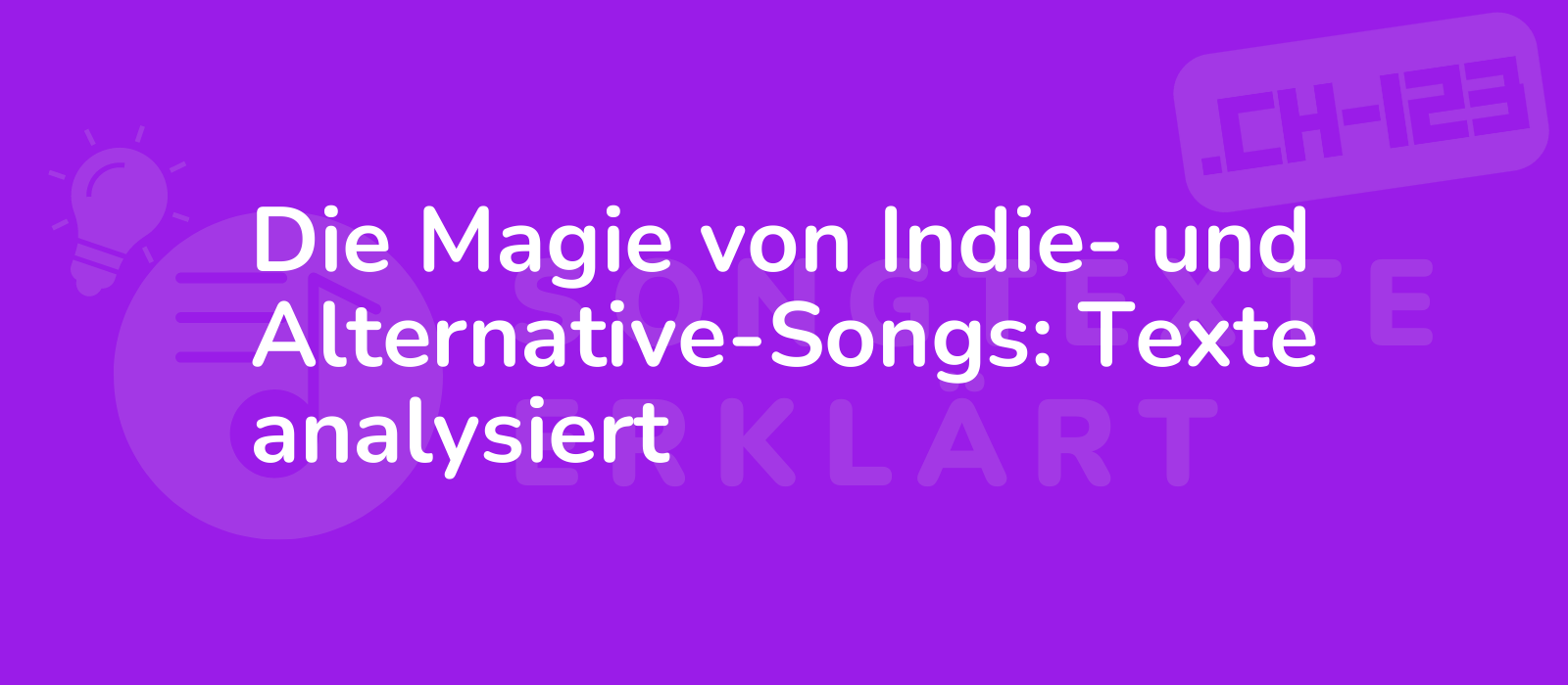 Die Magie von Indie- und Alternative-Songs: Texte analysiert