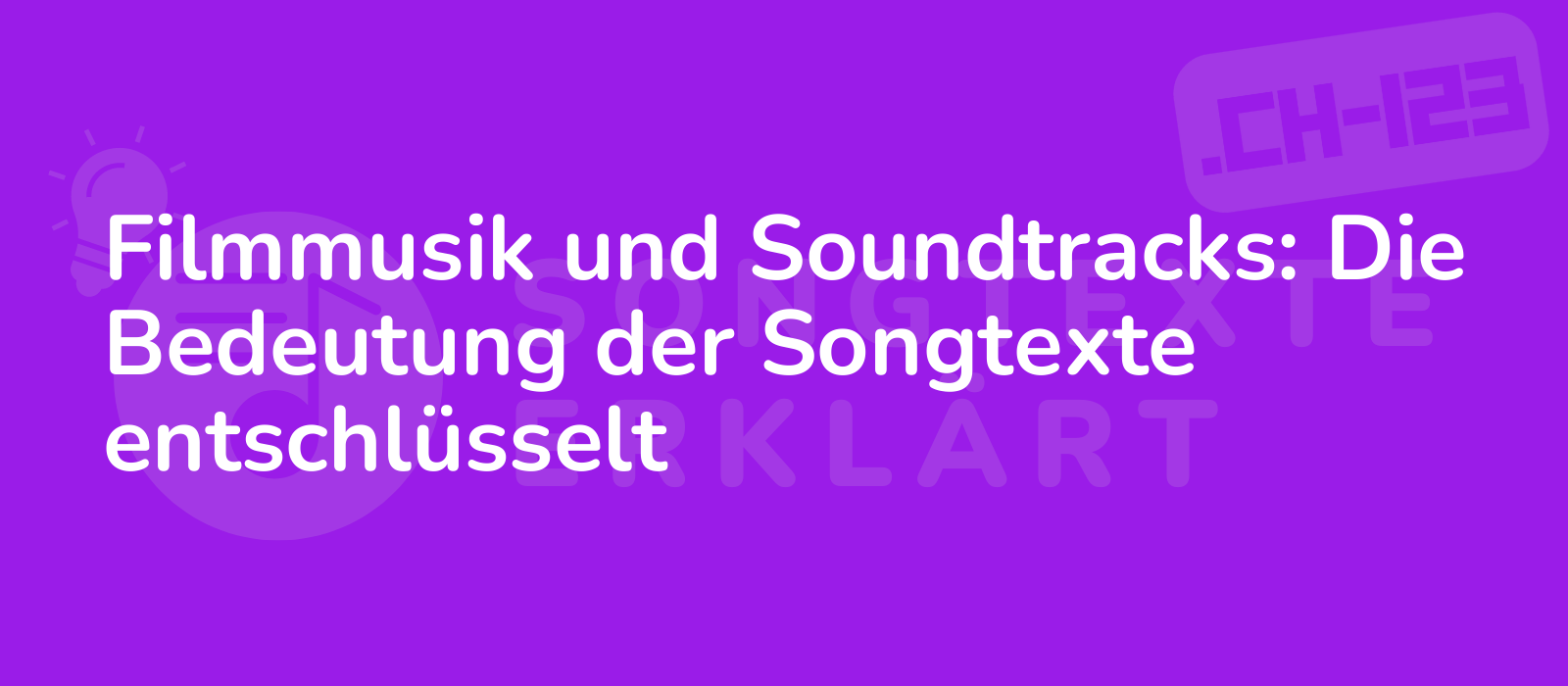 Filmmusik und Soundtracks: Die Bedeutung der Songtexte entschlüsselt