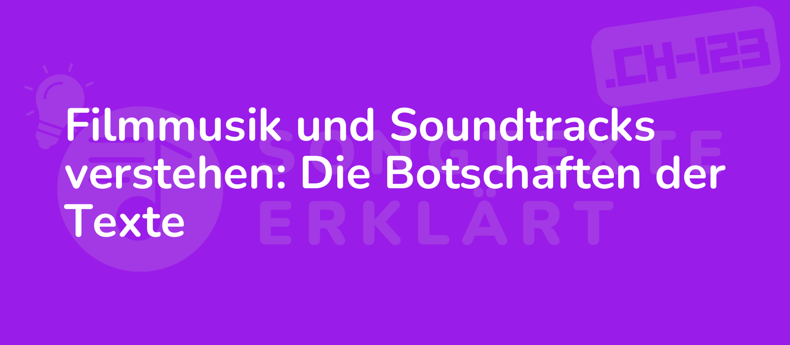 Filmmusik und Soundtracks verstehen: Die Botschaften der Texte