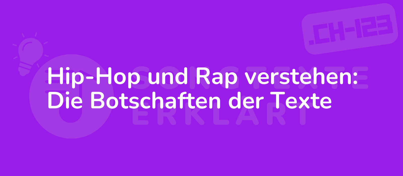 Hip-Hop und Rap verstehen: Die Botschaften der Texte