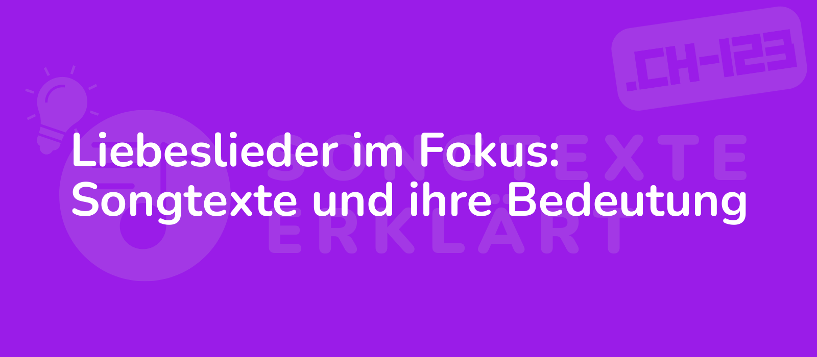 Liebeslieder im Fokus: Songtexte und ihre Bedeutung