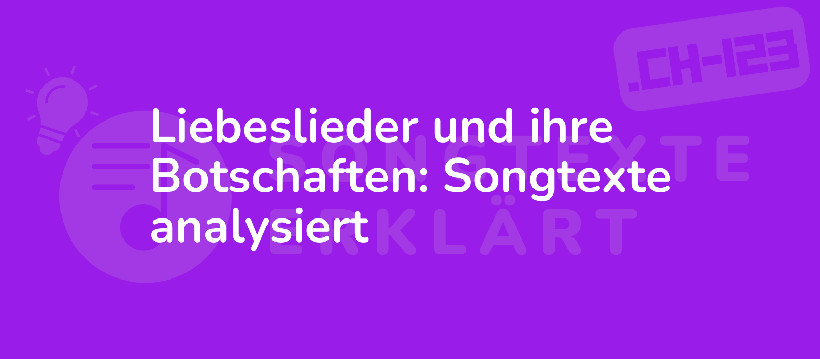 Liebeslieder und ihre Botschaften: Songtexte analysiert