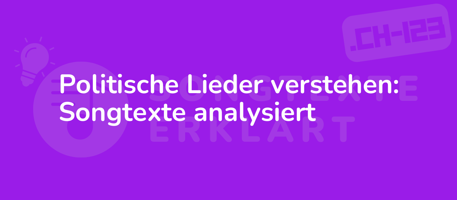 Politische Lieder verstehen: Songtexte analysiert