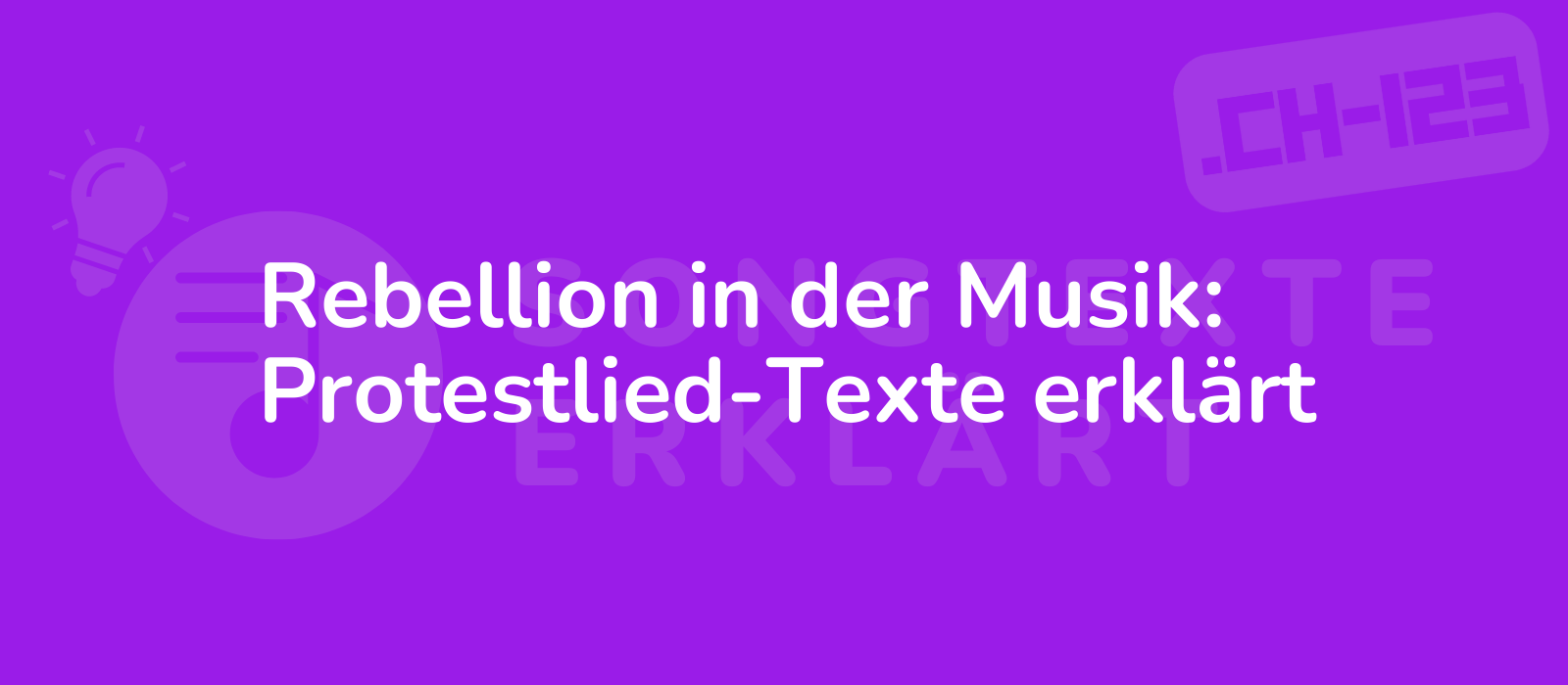 Rebellion in der Musik: Protestlied-Texte erklärt