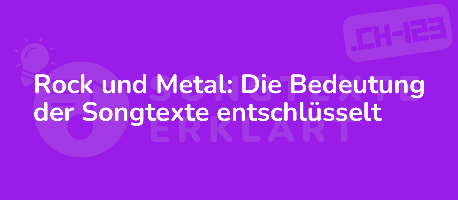 Rock und Metal: Die Bedeutung der Songtexte entschlüsselt