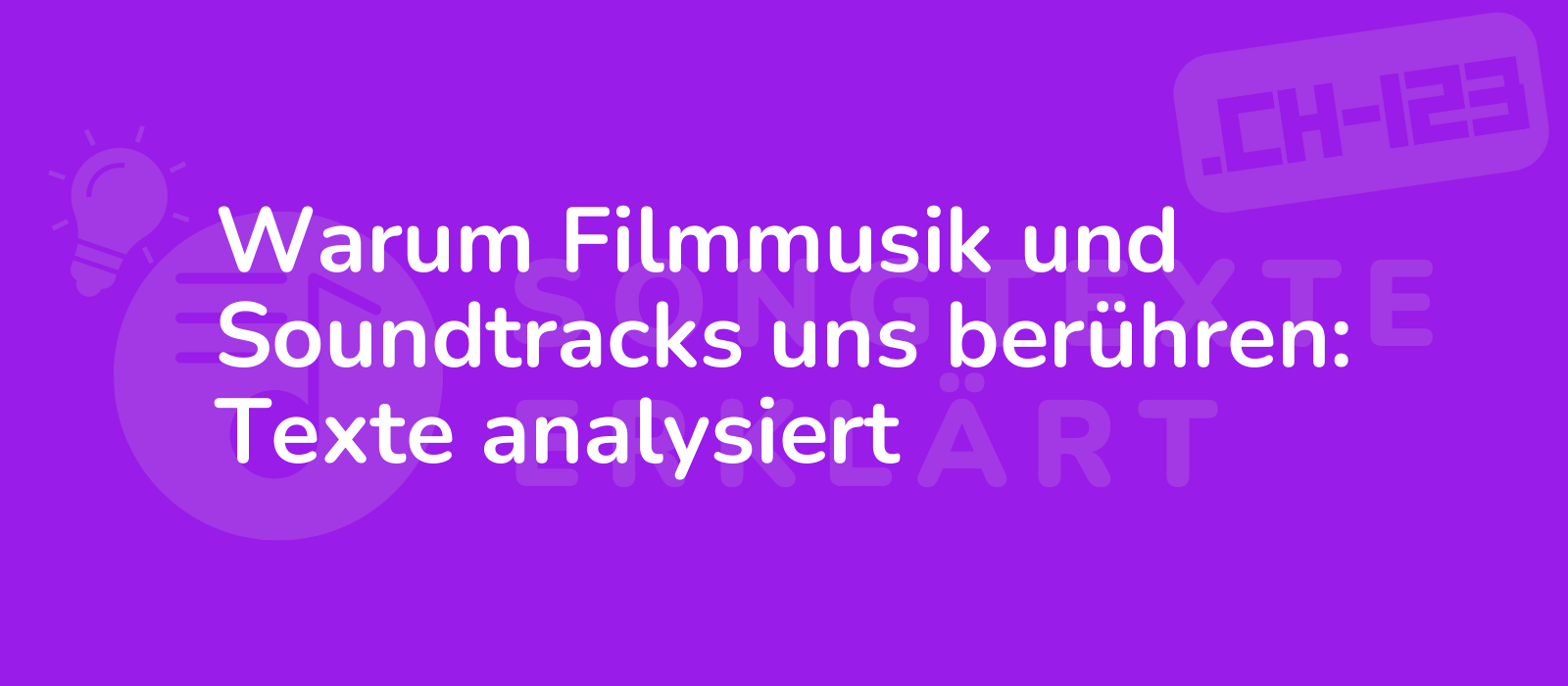 Warum Filmmusik und Soundtracks uns berühren: Texte analysiert