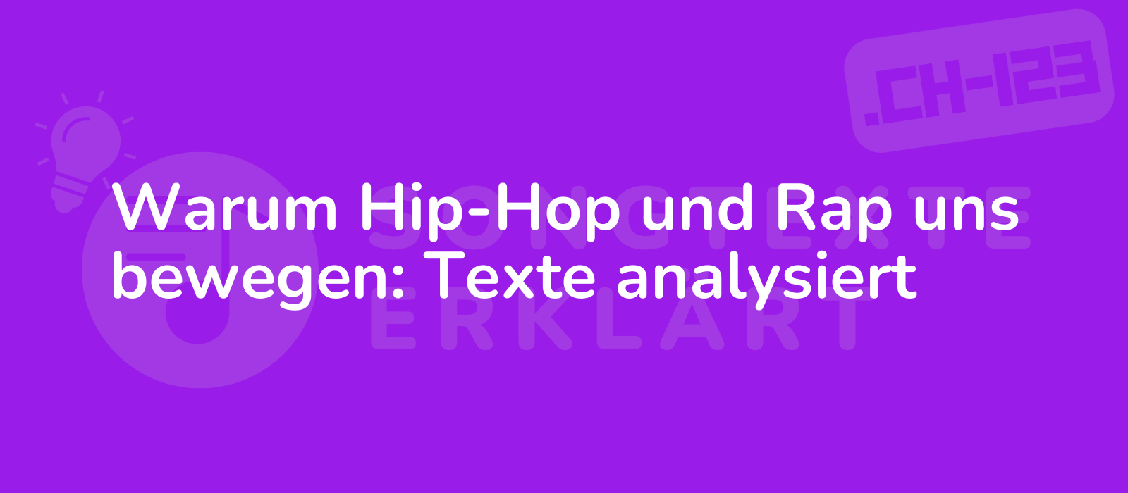 Warum Hip-Hop und Rap uns bewegen: Texte analysiert