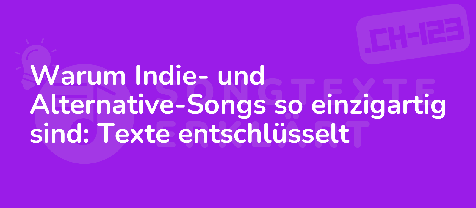 Warum Indie- und Alternative-Songs so einzigartig sind: Texte entschlüsselt